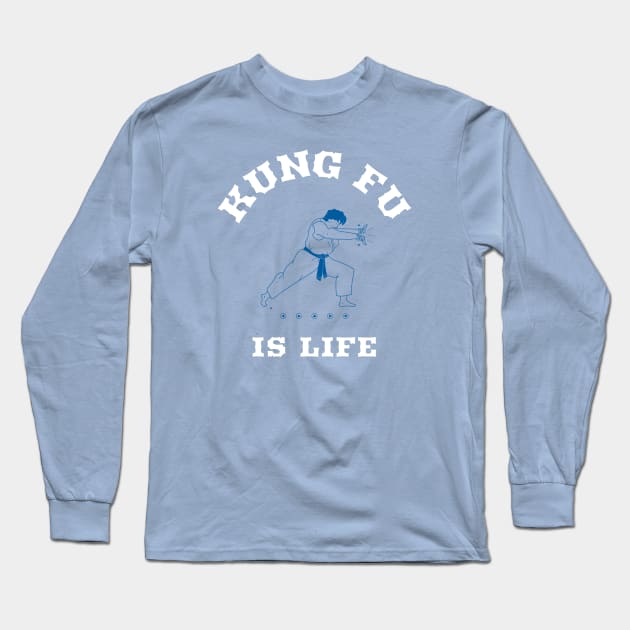 Kung Fu is Life Long Sleeve T-Shirt by EdifyEra